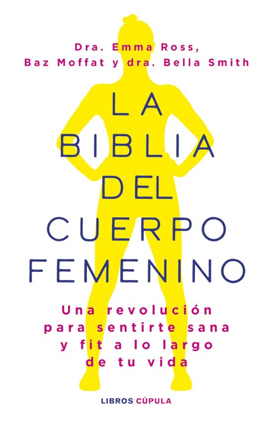 La Biblia Del Cuerpo Femenino