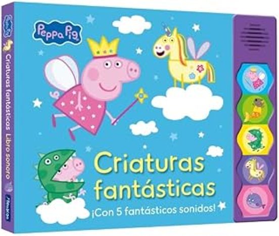 Peppa Pig. Libro con sonidos - Peppa Pig. Criaturas fantásticas