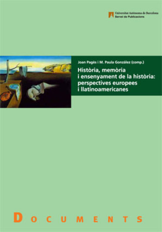 Historia Memoria Y Ensenyament De La Historia: Perspectives Euro Pees