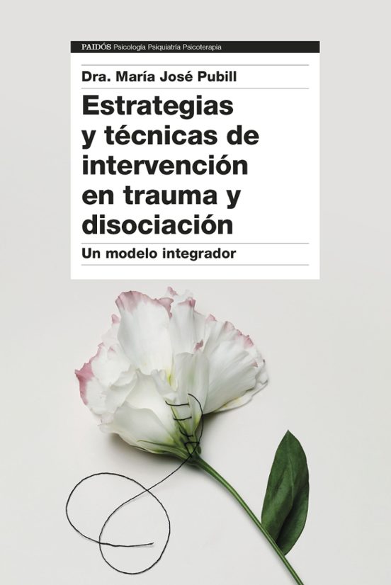 Estrategias Y Técnicas De Intervención En Trauma Y Disociación