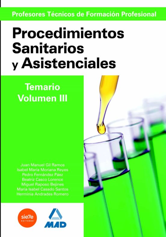 Cuerpo De Profesores Técnicos De Formación Profesional. Procedimientos Sanitarios Y Asistenciales.Volumen Iii
