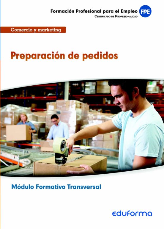 MF1326. Módulo Formativo Transversal. Preparación De Pedidos. Familia Profesional De Comercio Y Marketing