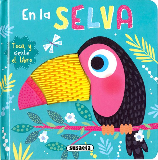 Toca Y Siente El Libro : En La Selva