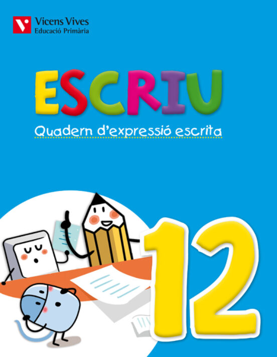 Escriu. 6º Primaria Quadern D Expressió Escrita 12. Valencia