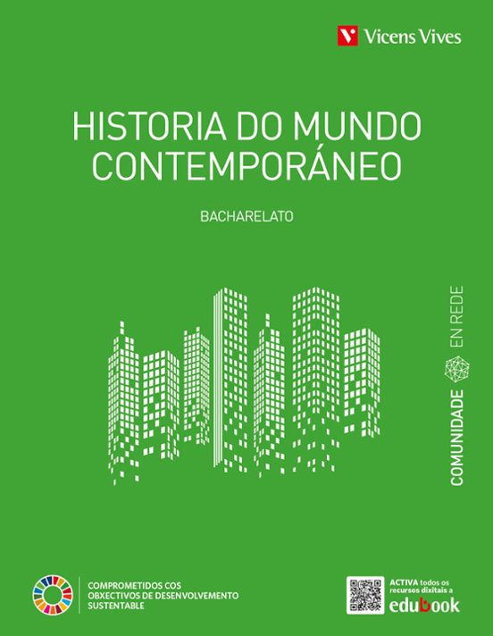 Historia Do Mundo Contemporáneo 1º Bachillerato Comunidade En Rede Gal