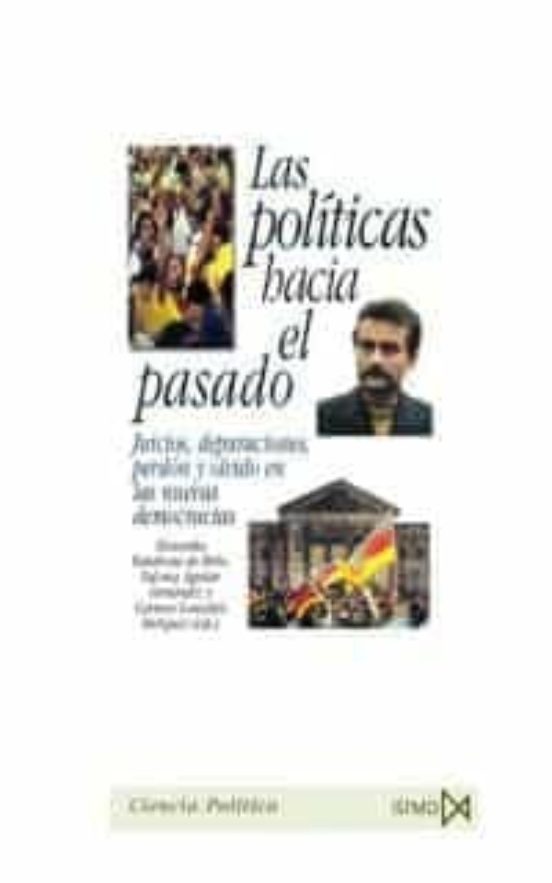 Las pol?ticas hacia el pasado
