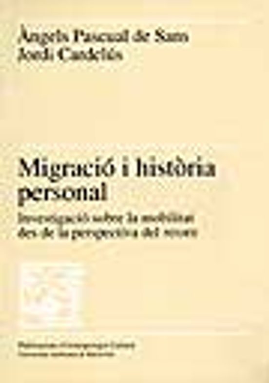 Migracio I Historia Personal: Investigacio Sobre La Mobilitat
