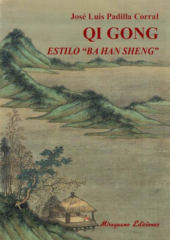 Qi Gong Estilo Ba Han Sheng