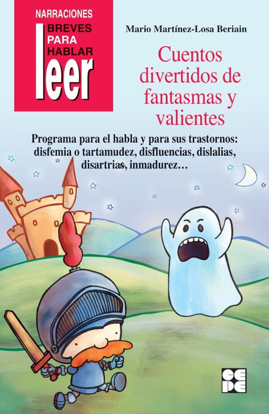 Cuentos Divertidos De Fantasmas Y Valientes. Programa Para El Habla Y