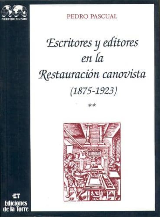 Escritores Y Editores En La Restauracion Canovista