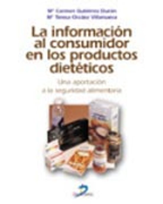 La Informacion Al Consumidor En Los Productos Dieteticos: Una Apo Rtac