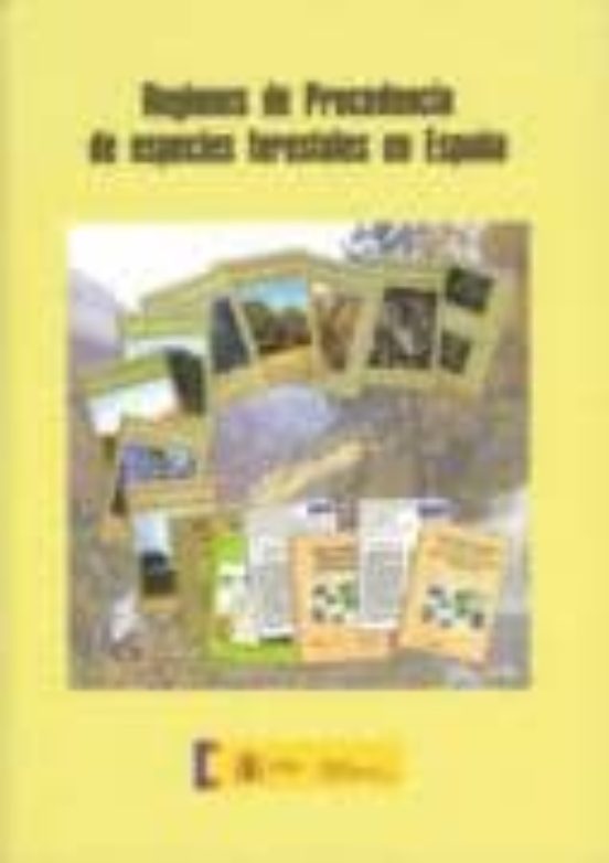 Regiones De Procedencia De Especies Forestales En España