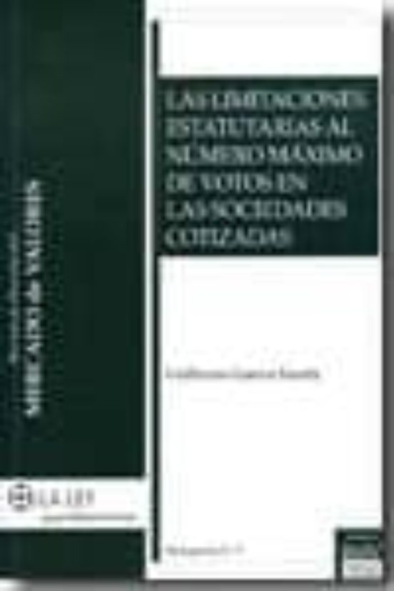Las Limitaciones Estatutarias Al Numero Maximo De Votos En Las So Cied
