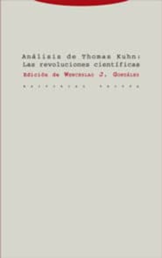 Análisis De Thomas Kuhn: Las Revoluciones Científicas