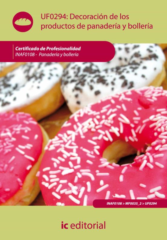 Inaf0108 Elaboracion De Los Productos De Panaderia Y Bolleria