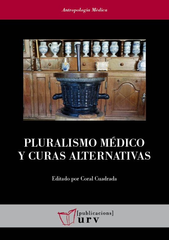 Pluralismo Médico Y Curas Alternativas
