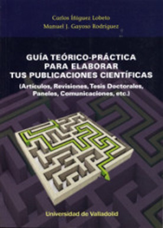 Guia Teorico-practica Para Elaborar Tus Publicaciones Cientificas