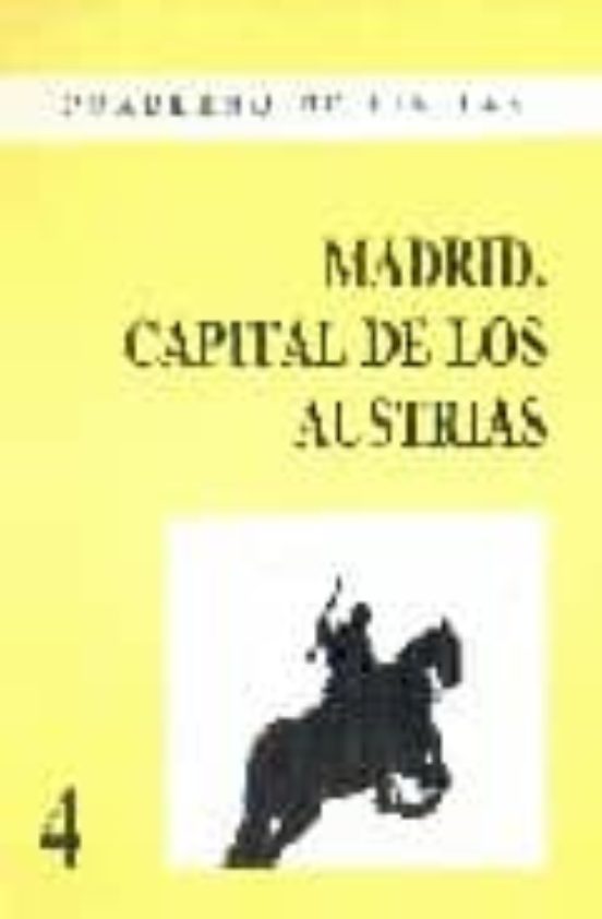 Madrid Capital De Los Austrias
