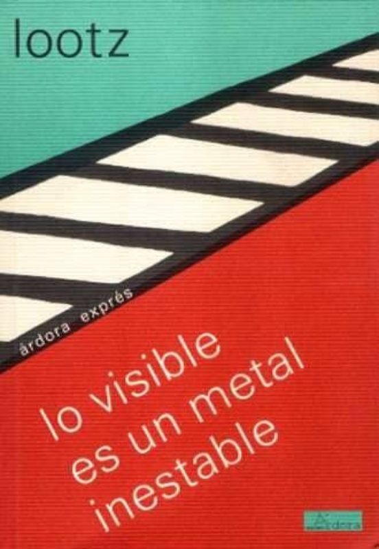 Lo Visible Es Un Metal Inestable
