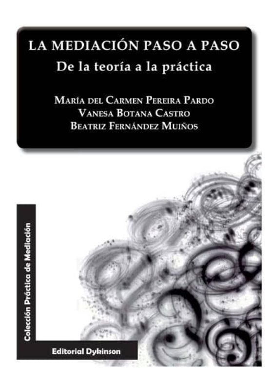 La Mediación Paso A Paso. De La Teoría A La Práctica