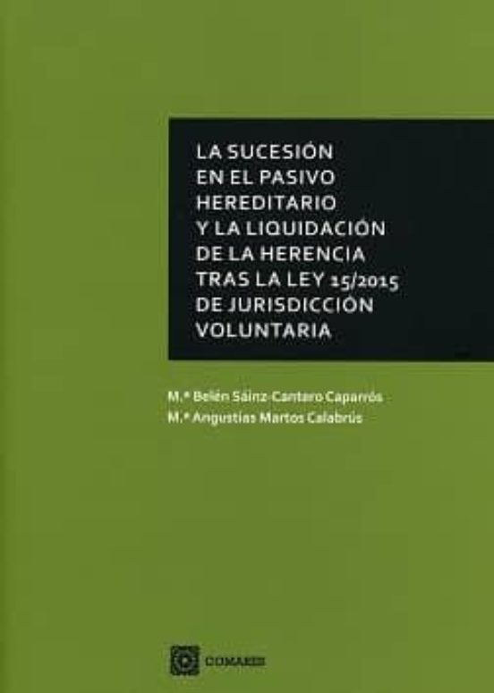 Sucesion En El Pasivo Hereditario Y La Liquidacion De La Herencia Tras