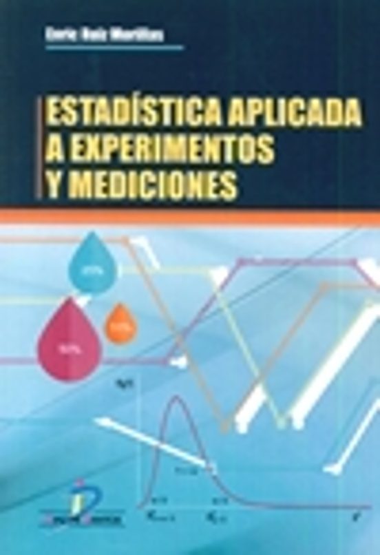 Estadística Aplicada A Experimentos Y Mediciones