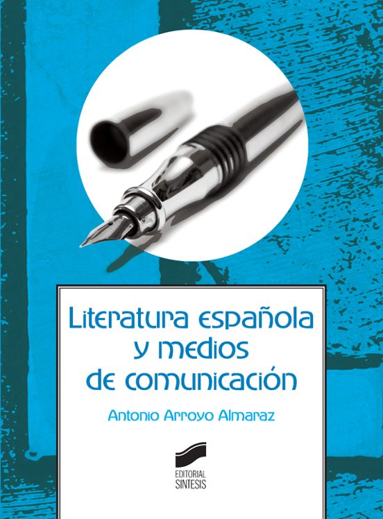 Literatura Española Y Medios De Comunicación