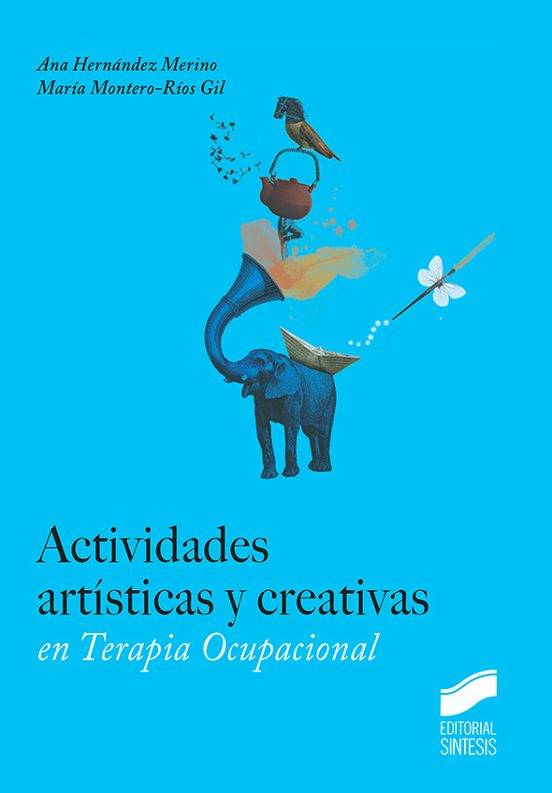 Actividades Artísticas Y Creativas En Terapia Ocupacional