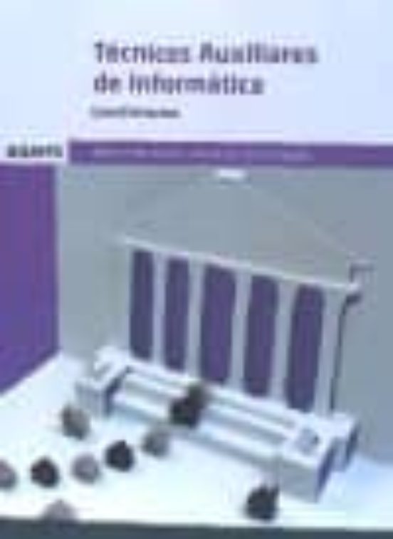 Tecnicos Auxiliares De Informatica. Administarcion General Del Estado