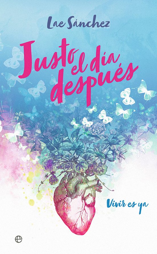 Justo El Día Después. Vivir Es Ya