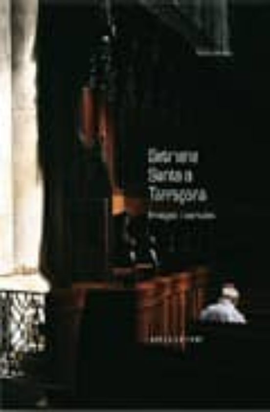 Setmana Santa A Tarragona: Imatges I Paraules