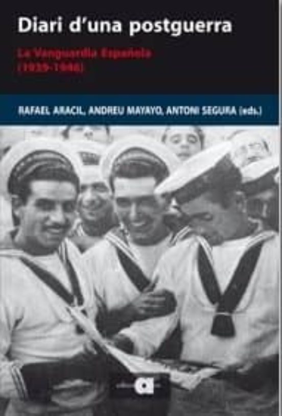 Diari D Una Postguerra; La Vanguardia Española 1939-1946