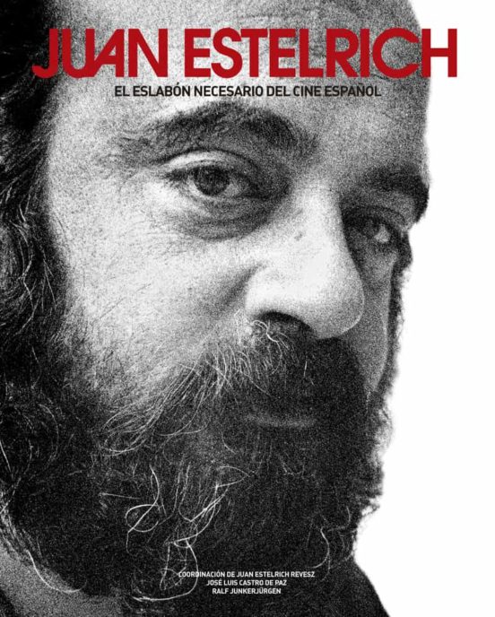Juan Estelrich el Eslabon Necesario del Cine Español