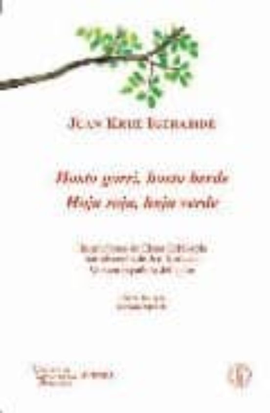 Hosto Gorri Hosto Berde= Hoja Roja Hoja Verde