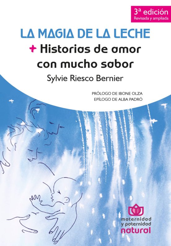 La Magia De La Leche: Historias De Amor Con Mucho Sabor