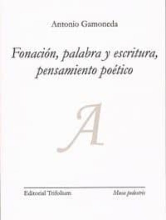 Fonacion Palabra Y Escritura Pensamiento Poetico