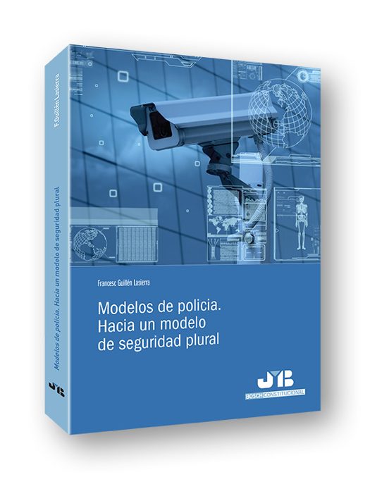 Modelos De Policía. Hacia Un Modelo De Seguridad Plural