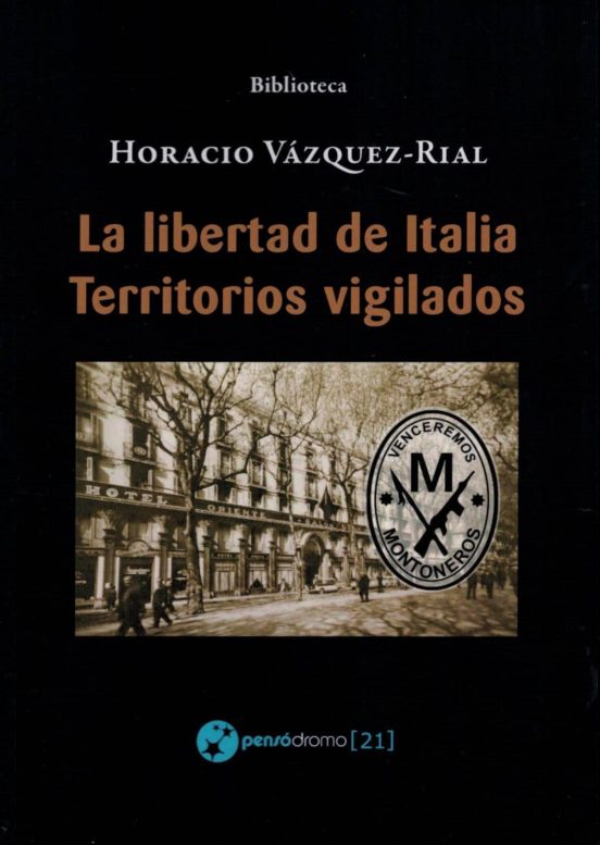 La Libertad De Italia - Territorios Vigilados