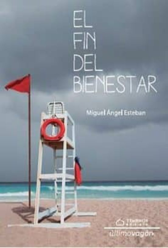 El Fin Del Bienestar