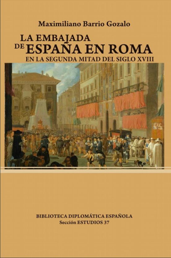 La Embajada de España en Roma. En la Segunda Mitad del Siglo XVII i
