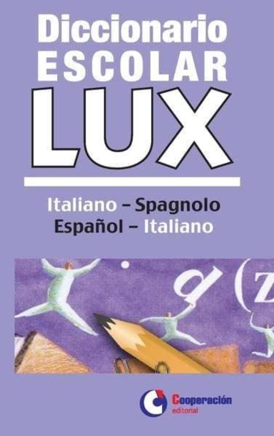 Diccionario Escolar Lux Italiano-spagnolo Español-italiano