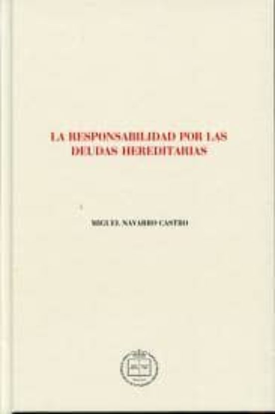 Responsabilidad Por Las Deudas Hereditarias