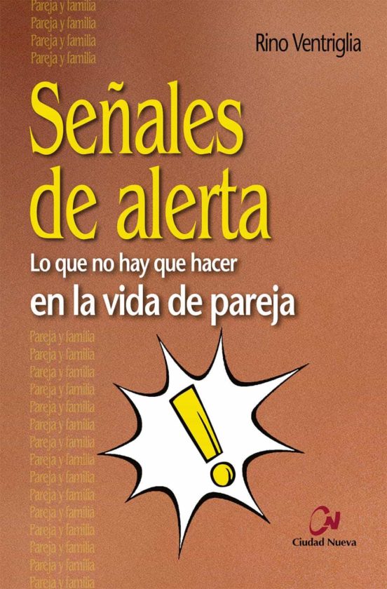 Señales De Alerta: Lo Que No Hay Que Hacer En La Vida De Pareja