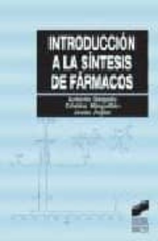 Introducción A La Síntesis De Fármacos