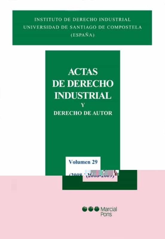 Actas De Derecho Industrial Y Derecho De Autor Vol. 29