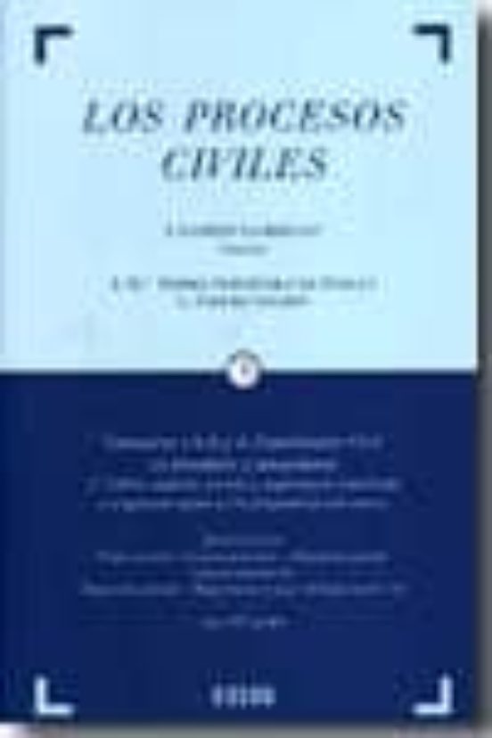 Procesos Civiles: Comentarios A La Ley De Enjuiciamiento Civil