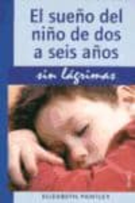 El Sueño Del Niño De Dos A Seis Años: Sin Lagrimas