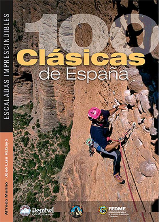 100 Clasicas De España: Escaladas Imprescindibles