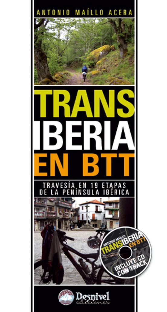 Transiberia en Btt: Travesia en 19 Etapas de la Peninsula Iberica