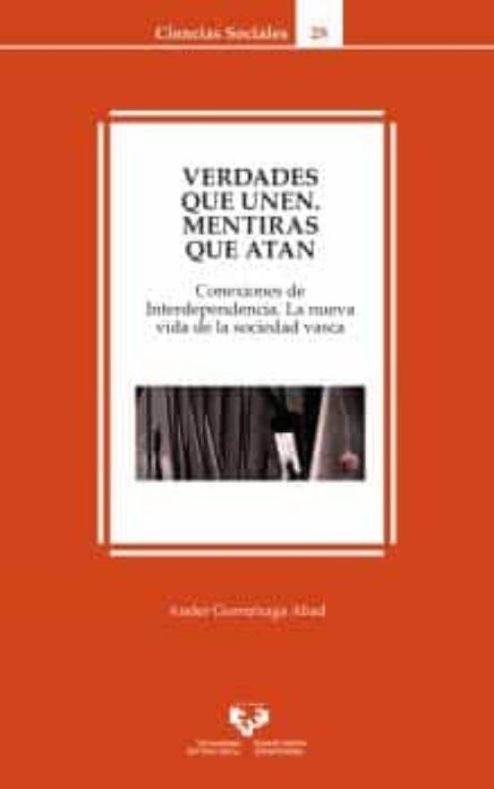 Verdades Que Unen Mentiras Que Atan